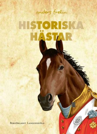 Historiska Hästar