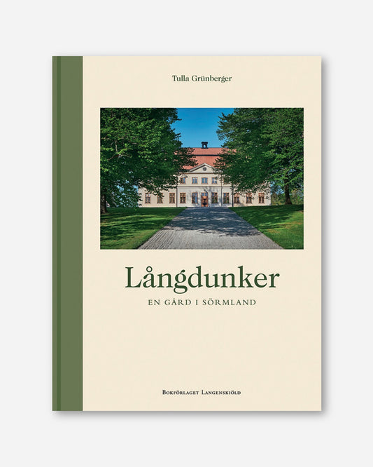 Långdunker : en gård i Sörmland