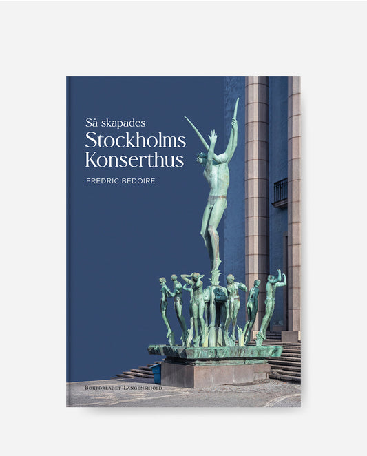 Så skapades Stockholms Konserthus