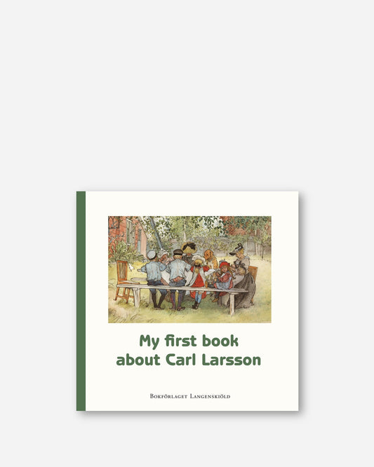 My first book about Carl Larsson