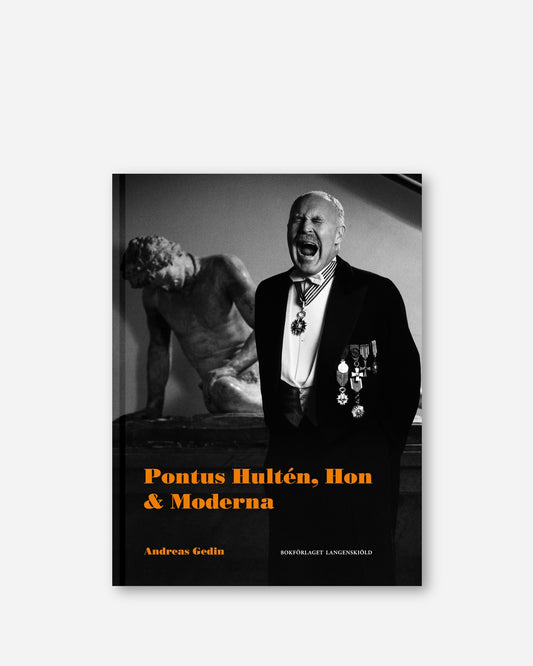 Pontus Hultén, Hon & Moderna