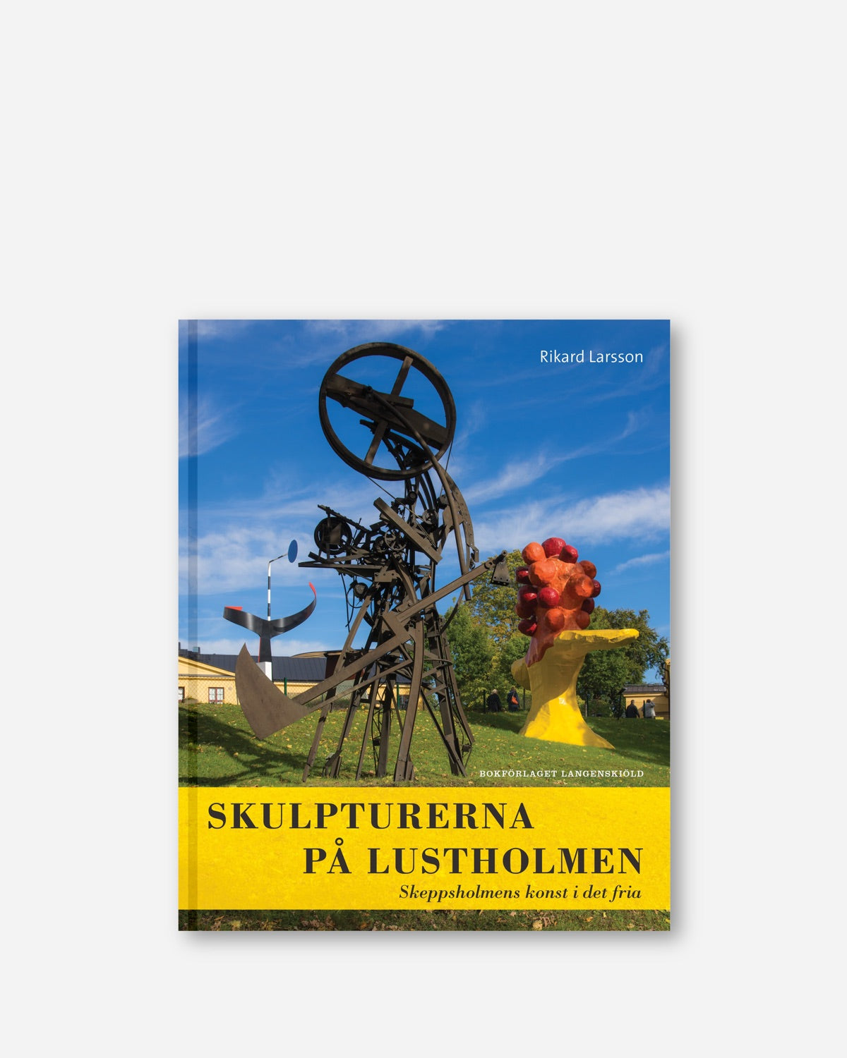 Skulpturerna på Lustholmen : Skeppsholmens konst i det fria